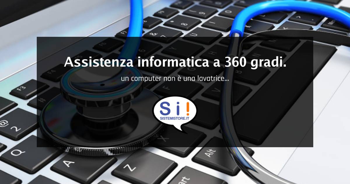 Assistenza informatici 360 gradi