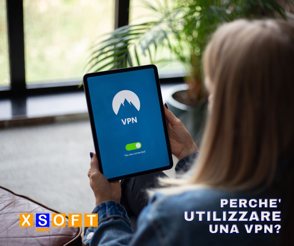 Perchè utilizzare una VPN?